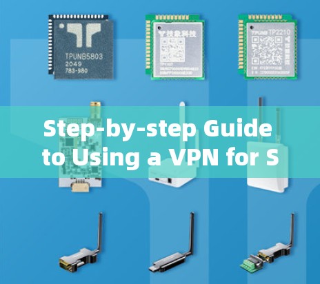 Step-by-step Guide to Using a VPN for Screen-sharing